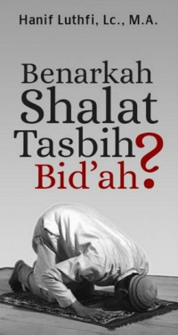 BENARKAN SHALAT TASBIH BID'AH?