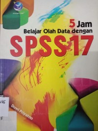 5 Jam Belajar Olah Data dengan SPSS 17