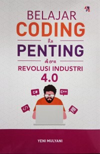 Belajar Coding itu Penting di Era Revolusi Industri 4.0