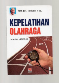 KEPELATIHAN OLAHRAGA : TEORI DAN METODOLOGI