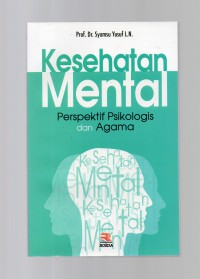 KESEHATAN MENTAL : PERSPEKTIF PSIKOLOGIS DAN AGAMA