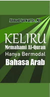 KELIRU MEMHAMI AL-QURAN HANYA BERMODAL BAHASA ARAB